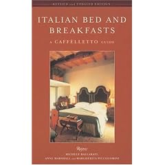 Italian Bed and Breakfasts: A Caffelletto Guide (Italian Bed and Breakfasts)