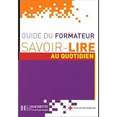 Savoir-Lire au quotidien : Guide du formateur