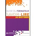 Savoir-Lire au quotidien : Guide du formateur