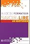 Savoir-Lire au quotidien : Guide du formateur