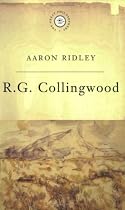 The Great Philosophers:Collingwood (Great Philosophers)