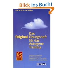 Das Original-�bungsheft f�r das Autogene Training
