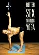 Better Sex Through Yoga For Gay Men