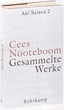 Gesammelte Werke in neun B�nden: Auf Reisen 2. Europ�ische Reisen: Bd. 5 - Cees Nooteboom