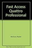 Fast access/Quattro pro