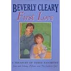 Beverly Cleary First Love Treasury Three Complete Novels by Beverly Cleary (Hardcover)