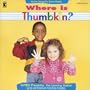 Where Is Thumbkin?