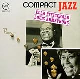 Compact Jazz (Ella Fitzgerald/Louis Armstrong)
