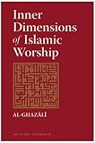 Inner Dimensions of Islamic Worship