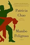 Mambo Peligroso: A Novel