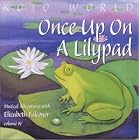 Once Up On A Lilypad by Elizabeth Falconer