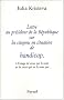 Lettre au pr�sident de la R�publique sur les citoyens en situation de handicap