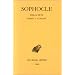 Trag�dies, tome 3. Philoct�te - Oedipe � Colone