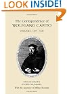 The Correspondence of Wolfgang Capito: Volume 1: 1507-1523