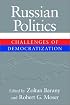 Russian Politics: Challenges of Democratization