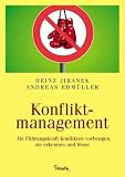 Produkt-Bild: Konfliktmanagement. Als F&uuml;hrungskraft Konflikten vorbeugen, sie erkennen und l&ouml;sen
