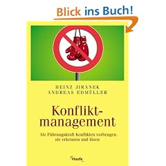 Konfliktmanagement. Als F�hrungskraft Konflikten vorbeugen, sie erkennen und l�sen