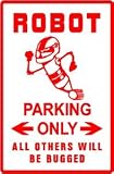 ROBOT PARKING ONLY novelty science NEW sign