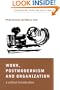 Work, Postmodernism and Organization: A Critical Introduction (Organization, Theory and Society series)