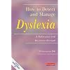 How to Detect and Manage Dyslexia: A Reference and Resource Manual