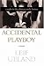 Book Accidental Playboy: Caught in the Ultimate Male Fantasy
