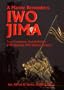 A Marine Remembers Iwo Jima: Dog Company, 2nd Battalion, 27th Marines, Fifth Marine Division