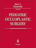 Review Springer  / Pediatric Oculoplastic Surgery