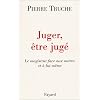 Juger, �tre jug�
