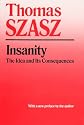 Insanity: The Idea and Its Consequences
