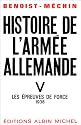 Histoire de l'armée allemande, tome 5 : Les Epreuves de force, 1938