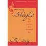 Shanghai: The Rise and Fall of a Decadent City 1842-1949