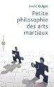 Petite philosophie des arts martiaux