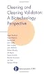 Cleaning and Cleaning Validation: A Biotechnology Perspective