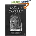 The Roman Cavalry by Karen R. Dixon