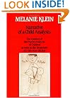 Narrative of a Child Analysis (The Writings of Melanie Klein)