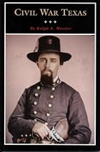 Civil War Texas: A History and a Guide - Paperback