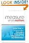 Measure What Matters: Online Tools For Understanding Customers, Social Media, Engagement, and Key Relationships