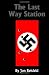 The Last Way Station: Hitler's Final Journey