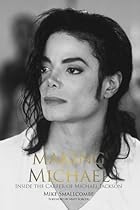 Making Michael: Inside the Career of Michael Jackson Making Michael: Inside the Career of Michael Jackson