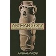 Archaeology of the Land of the Bible, Volume I: 10,000-586 B.C.E. (The Anchor Yale Bible Reference Library) by Amihai Mazar