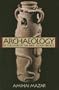 Archaeology of the Land of the Bible, Volume I: 10,000-586 B.C.E. (The Anchor Yale Bible Reference Library) (v. 1)
