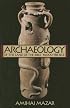 Archaeology of the Land of the Bible, Volume I: 10,000-586 B.C.E. (The Anchor Yale Bible Reference Library)