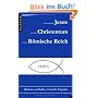 Der historische Jesus, das fr�he Christentum und das R�mische Reich