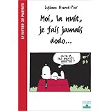 Moi, la nuit, je fais jamais dodopar Pier Nemet