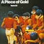 Piece of Gold-Soulful