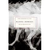 Blood Horses: Notes of a Sportswriter's Son