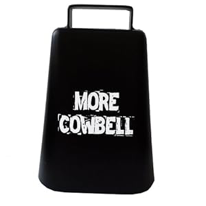 MORE COWBELL 5