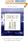 Coming Up for Air: How to Build a Balanced Life in a Workaholic World