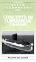 Concepts in Submarine Design (Cambridge Ocean Technology Series)