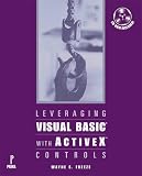 Leveraging Visual Basic With Activex Controls